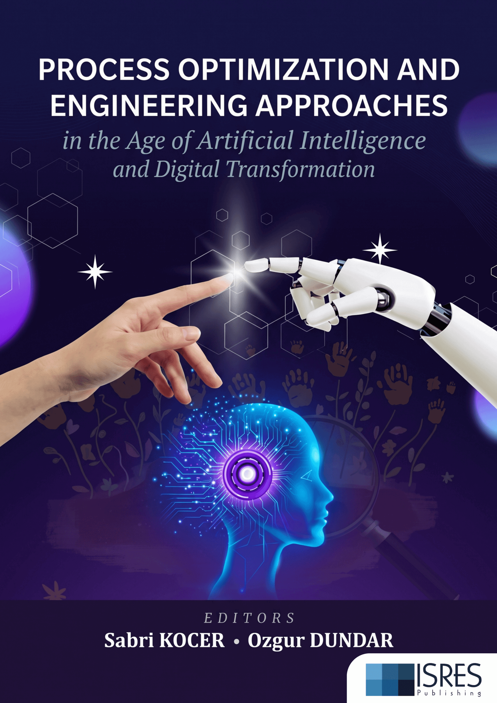 Process Optimization and Engineering Approaches in the Age of Artificial Intelligence and Digital Transformation