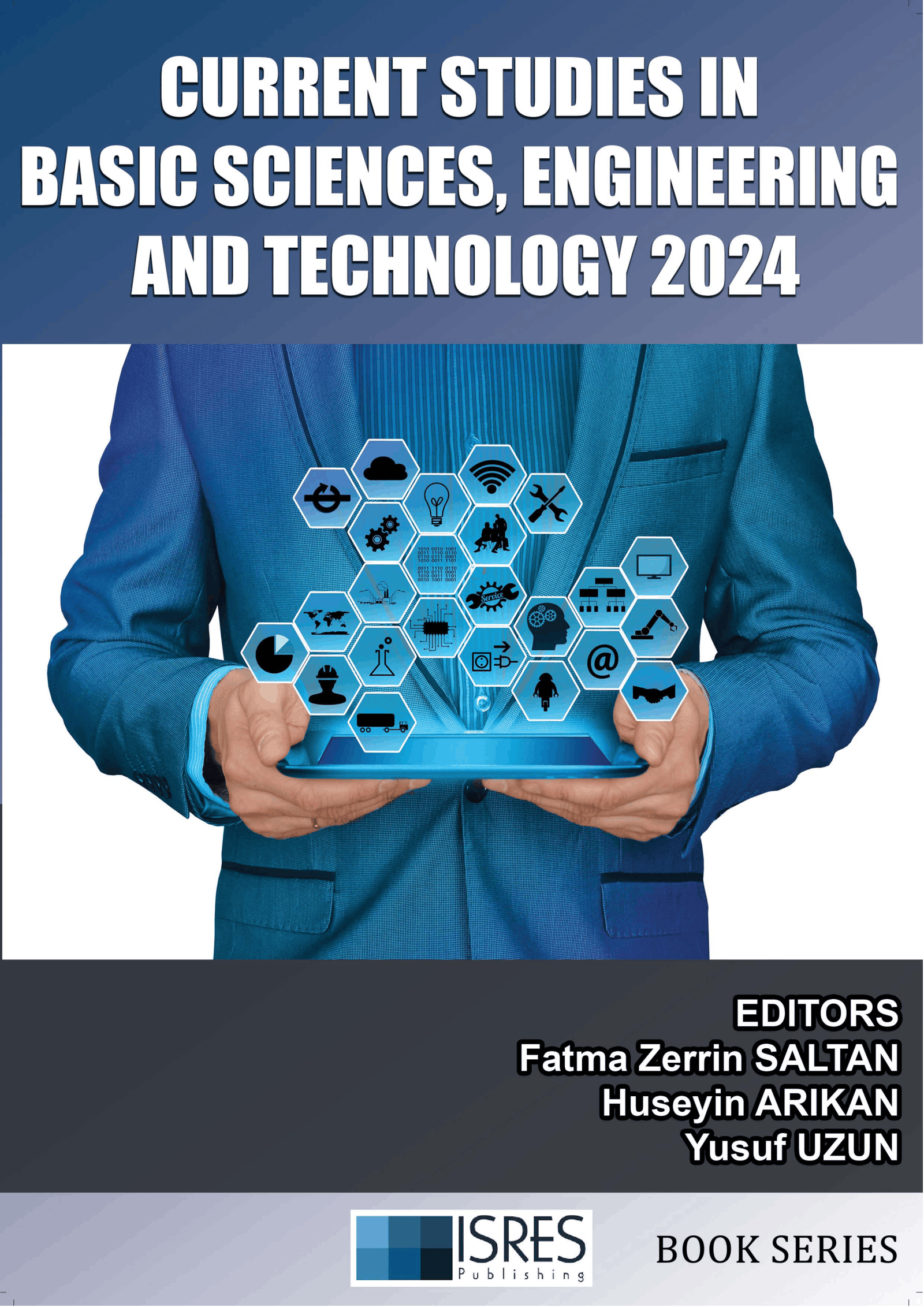 Current Studies in Basic Sciences, Engineering and Technology 2024