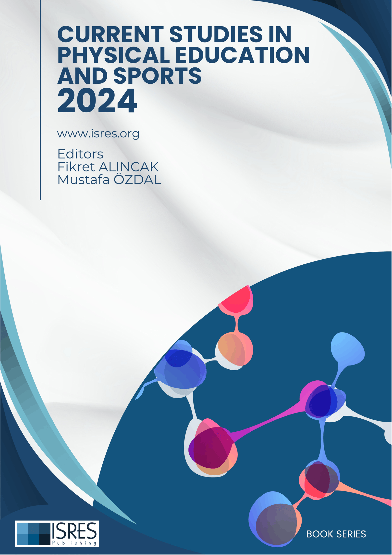 Current Studies in Physical Education and Sports 2024