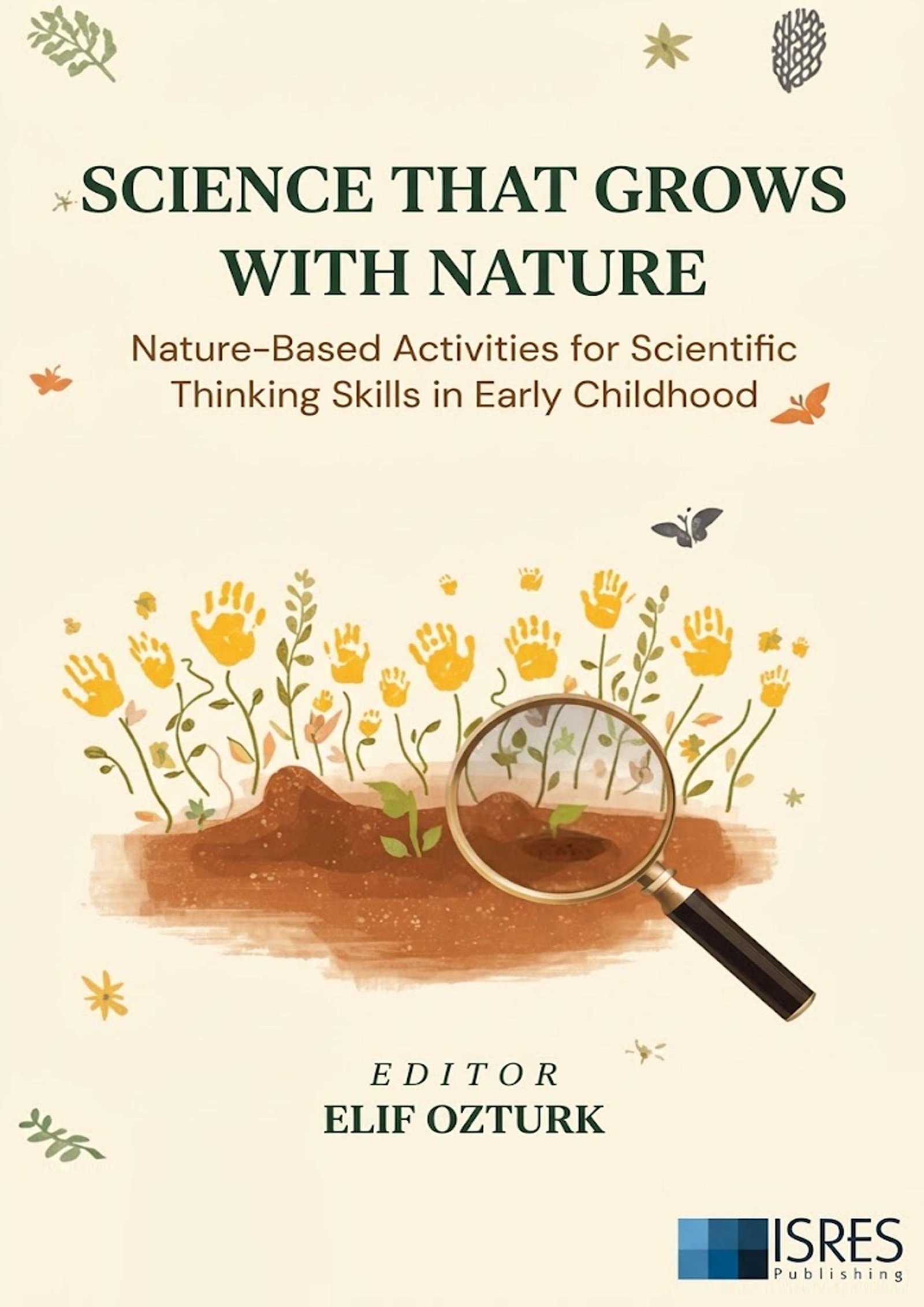 Science That Grows with Nature: Nature-Based Activities for Scientific Thinking Skills in Early Childhood